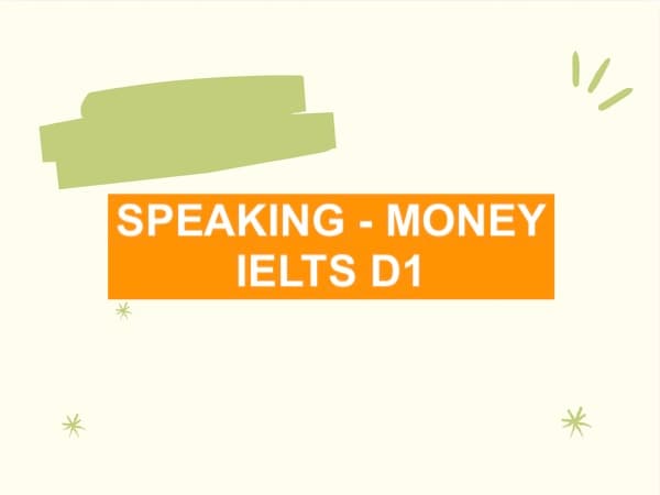 Ielts Speaking Part 3 Money